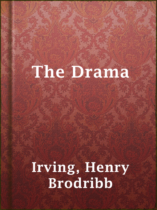 Title details for The Drama by Henry Brodribb Irving - Available